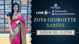 Zoya Georgette Sarees - Special Price | WhatsApp Number 9852 9852 99 | Kalamandir Sarees LIVE