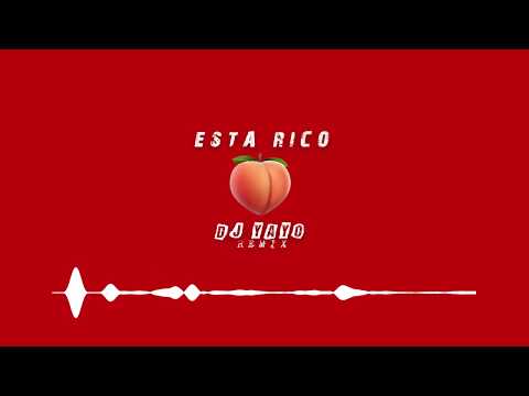 ESTA RICO REMIX ✘ DJ YAYO 🍑