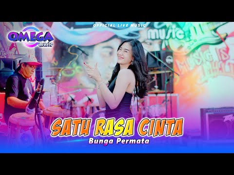 Satu Rasa Cinta - Bunga Permata (Omega Music)