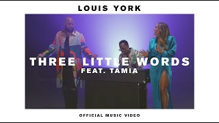 Louis York - Three Little Words feat. Tamia (Official Video)