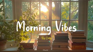 [Playlist] Morning Vibes 🍀 Positive Energy ~ Music that makes u more inspired to study & work