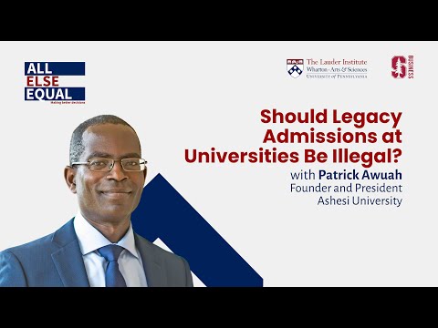 Ep52 “Should Legacy Admissions at Universities Be Illegal?” with Patrick Awuah