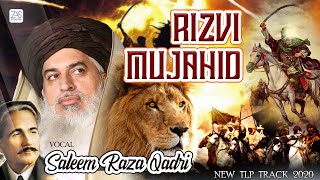 New Exclusive TLP Tarana Released 2021 - Rizvi Muhjahid by Alhaaj Muhammad Saleem Raza Qadri Rizvi