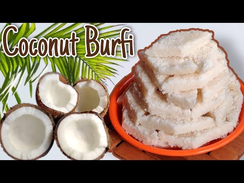 जुबान पे रखते ही पिघलने वाली ताजे नारियल की बर्फी | Instant Fresh Nariyal BarfI | Coconut barfi