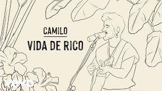 Camilo - Vida de Rico (Official Lyric Video)