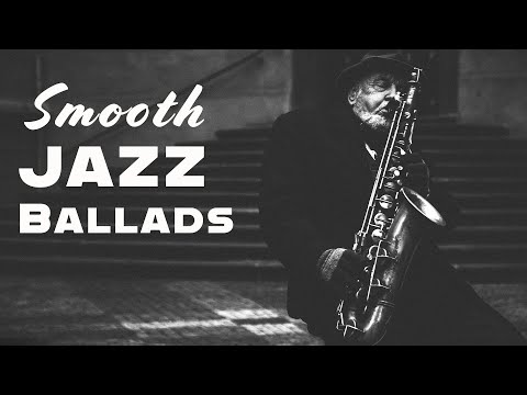 Smooth Jazz Ballads | Saxophone Music for a Cozy Night | Relax Music