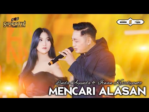 MENCARI ALASAN - LINDA AYUNDA FT IRWAN KRISDIYANTO - SIMPATIK MUSIC