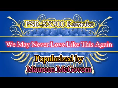 We May Never Love Like This Again - Maureen McGovern Video Karaoke