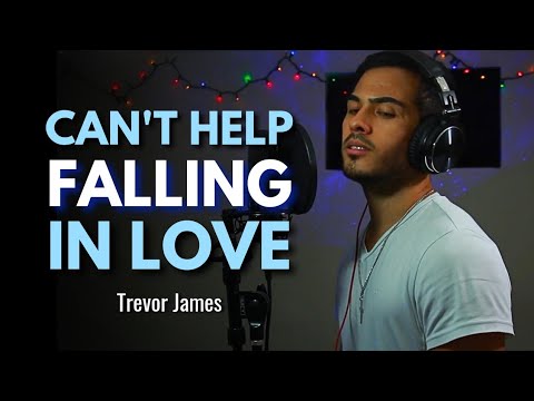 Can't Help Falling In Love - Elvis Presley (Cover by Trevor James)