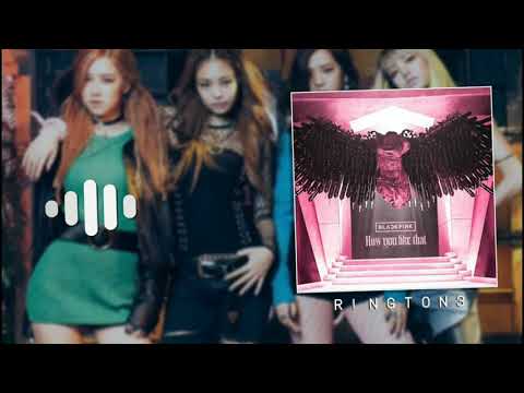 BlackPink - How You Like That (Ringtone) | MV | Download Now