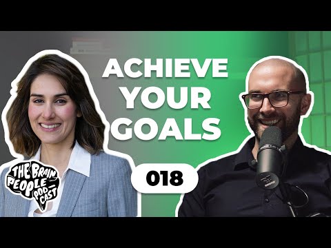 The Brain People Podcast: 018 | The Secret to Achieving Your Goals