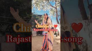 Charkha Rajasthani Hit Song 🫶🏻❤️ #shortsfeed #shorts #ytshorts #viralshorts