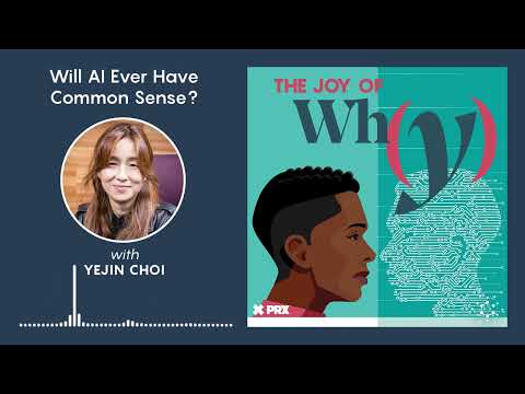 Will AI Ever Have Common Sense? | Podcast: The Joy of Why