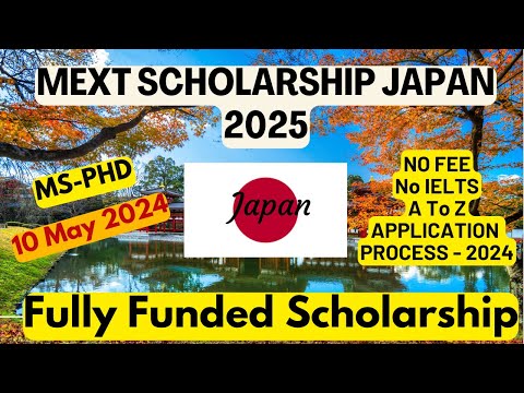 How to Apply for MEXT Scholarship Japan 2025 | MEXT Scholarship Japan 2024 #MEXT_Scholarship_Japan