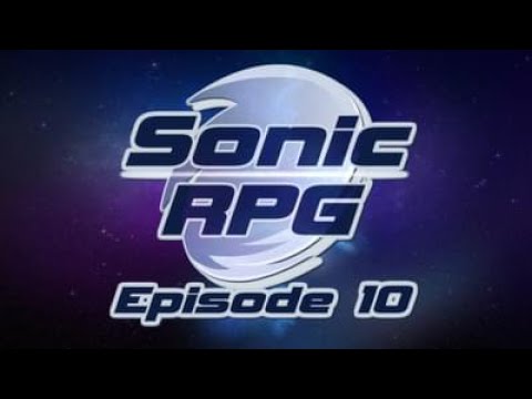 Sonic RPG Episode 10 The Final Chapter Normal Mode [4K UHD]