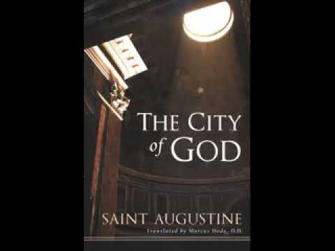 The City of God - Saint Augustine (4 of 4)