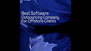 Best Software Outsourcing Company For Offshore Clients