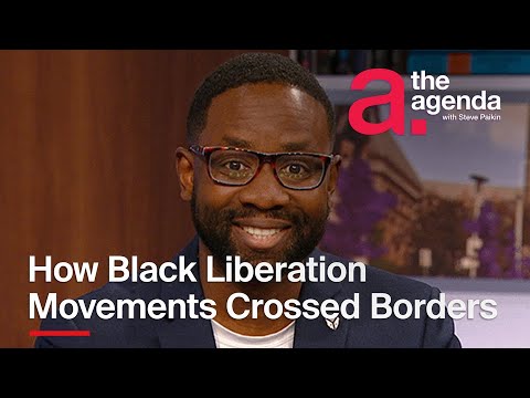 How Black Liberation Movements Crossed Borders | The Agenda