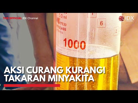 Aksi Curang Kurangi Takaran MinyaKita | IDX CHANNEL