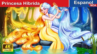 Princesa Híbrida 👸✨ GOLD vs SILVER in Spanish 🌛 Cuentos De Hadas@WOASpanishFairyTales