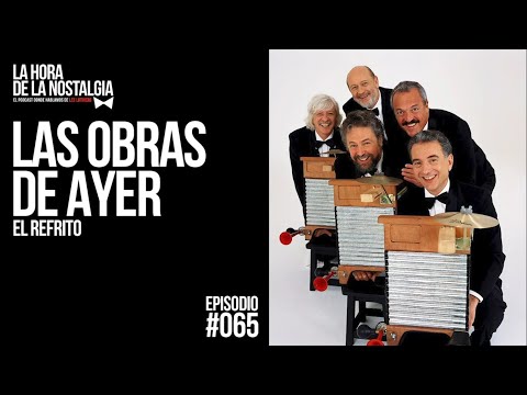 Las Obras de Ayer - Episodio 065 de "LHDLN", el Podcast donde hablamos de Les Luthiers