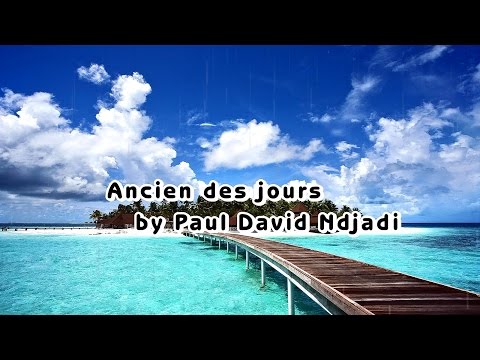 Ancien des jours by Paul David Ndjadi