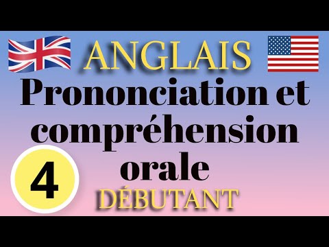 Anglais Débutant Prononciation Leçon 4