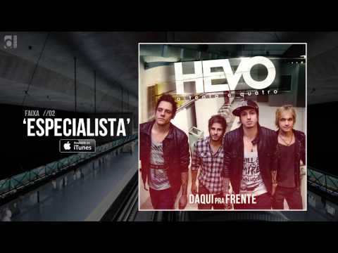 Hevo84 - 02 - Especialista (Audio) [Daqui Pra Frente]