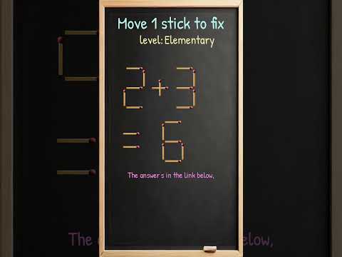 Matchstick Brain Teaser: Move One Stick to Fix