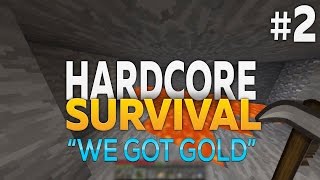 Minecraft hard mode survival let's play#2 We got Gold