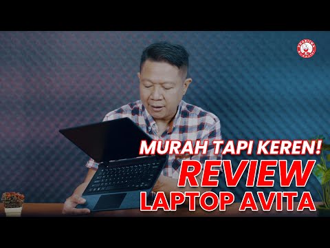 Review Laptop Avita | Laptop Murah Tapi Keren! Cocok untuk Kerja!