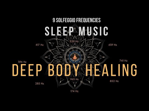 BLACK SCREEN SLEEP MUSIC ☯ All 9 Solfeggio Frequencies ☯ Full Body Healing