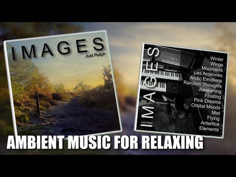 Images |  Ambient music for relaxing – Full album – Just Ralph