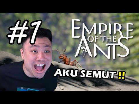 HIDUP BAGAIKAN SEEKOR SEMUT !! - Empire of the Ants Indonesia #1