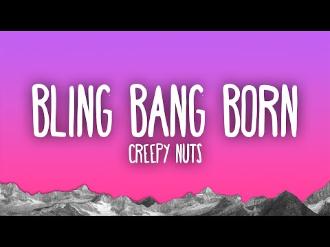 Creepy Nuts - Bling‐Bang‐Bang‐Born