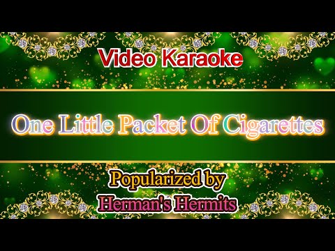 One Little Packet Of Cigarettes - Herman's Hermits Video Karaoke