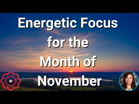 Energetic Theme of the Month for November 2024