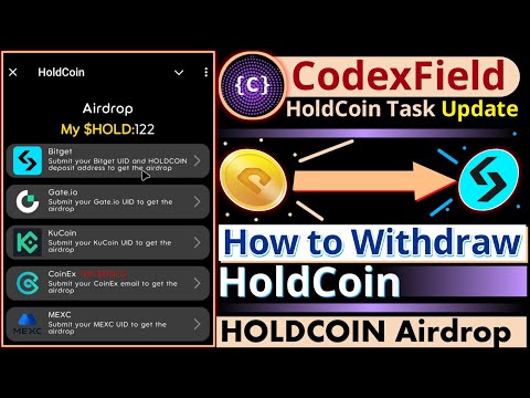 How to Withdraw HoldCoin || CodexField HoldCoin Task Update || HOLDCOIN Airdrop