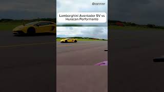 Lamborghini Aventador SV vs Lamborghini Huracan Performante !