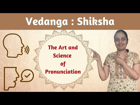 Shiksha Vedanga -  Vedas, vedandas and upangas series | episode  11