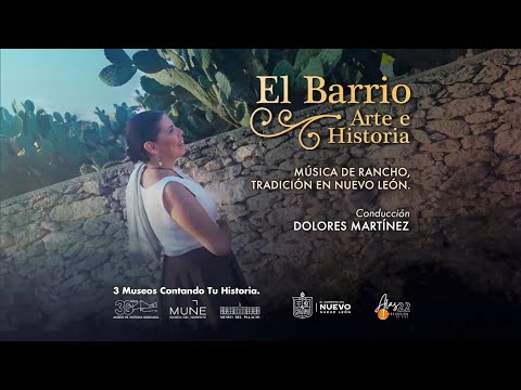 El Barrio. Arte e Historia. Música de rancho, tradición en Nuevo León.