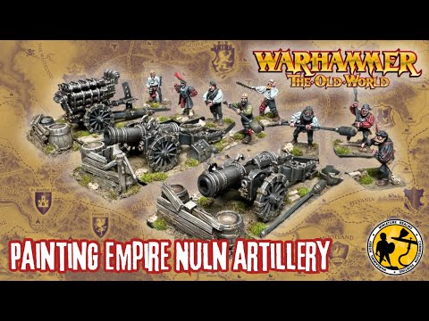 Warhammer: The Old World | Nuln Artillery Tutorial