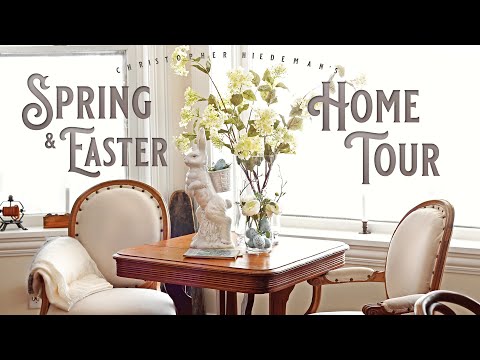 Spring Home Tour - Spring & Easter Decorating - Historic 1898 Home Tour