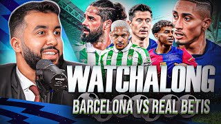 BARCELONA VS REAL BETIS I COPA DEL REY WATCHALONG!