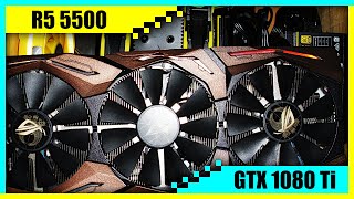 Ryzen 5 5500 + GTX 1080 Ti Gaming PC in 2022 | Tested in 7 Games