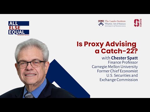 Ep50 “Is Proxy Advising a Catch-22?” with Chester Spatt