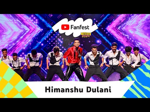 Himanshu Dulani I YouTube Fanfest India 2024