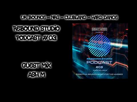 Rebound Studio Podcast #03 - Kenny Hayes & Ash M