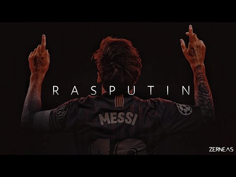 Lionel Messi || Rasputin [Edit]