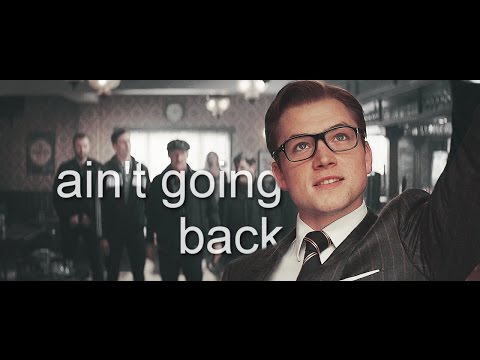 kingsman || ain't going back